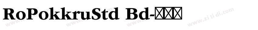 RoPokkruStd Bd字体转换